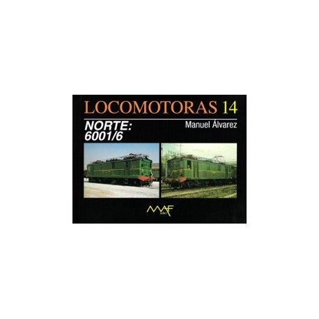 Locomotoras 14 - NORTE: 6001/6