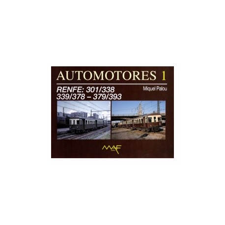 Automotores 1 - RENFE: 301/338 - 339/378 - 379/393