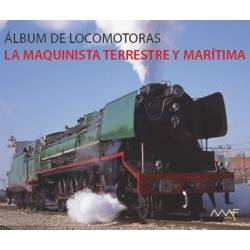 Álbum de locomotoras de la Maquinista Terrestre y Marítima