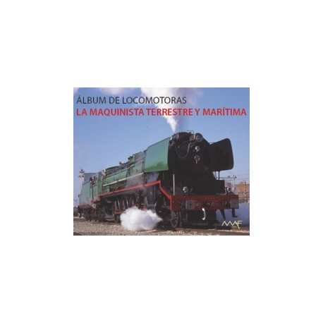 Álbum de locomotoras de la Maquinista Terrestre y Marítima