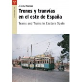 Trenes y tranvías en el este de España.