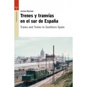 Trenes y tranvías en el sur de España.