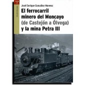 Ferrocarril minero del Moncayo y la mina Petra III