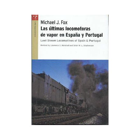 Últimas locomotoras de vapor en España y Portugal.