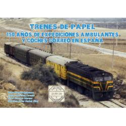 Trenes de Papel. 150 años de expediciones ambulantes...