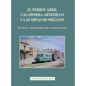 El ferrocarril Calahorra-Arnedillo y las minas de Préjano.