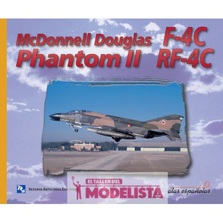 Alas españolas: McDonnell Douglas Phantom II F-4C y RF-4C