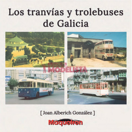 Los tranvías y trolebuses de Galicia.