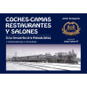 Coches camas, restaurantes y salones en los ferrocarriles de la Península Ibérica.