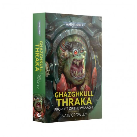 Ghazghkull Thraka: Prophet of the Waaagh! (Inglés).