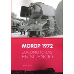 MOROP 1972. Locomotoras en silencio