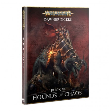 Dawnbringers: Book VI – Hounds of Chaos (Inglés).