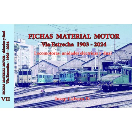 Fichas material motor VII. Vía estrecha 1903 - 2024