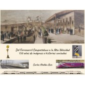 Del Ferrocarril Compostelano a la Alta Velocidad.