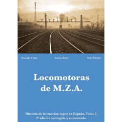 História da tração a vapor na Espanha. Volume I. Locomotivas MZA.