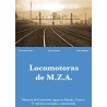 Histoire de la traction à vapeur en Espagne. Volume I. Locomotives MZA.