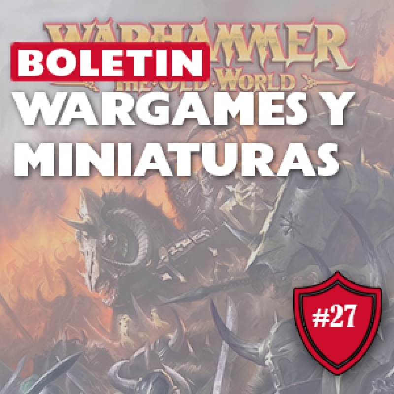 ⚔️ Boletin Wargamer #27: Novedades de Warhammer, Infinity, MCP y SW Legión.