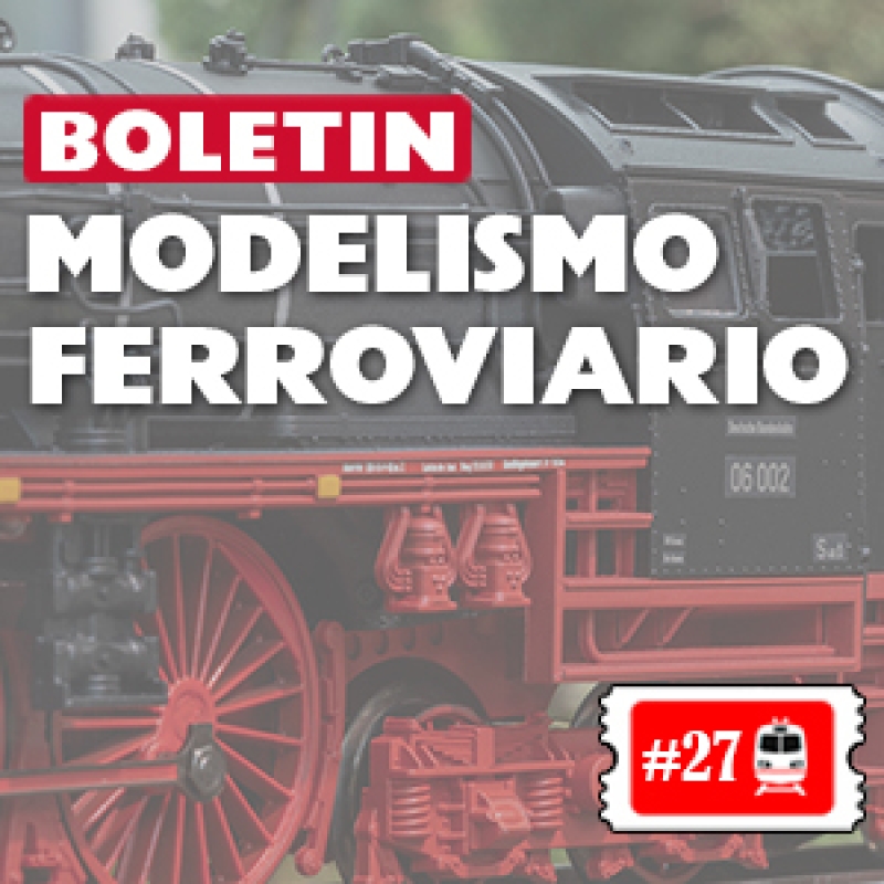 🚂 Boletin Ferroviario #27: Novedades, recién llegados y ofertas.